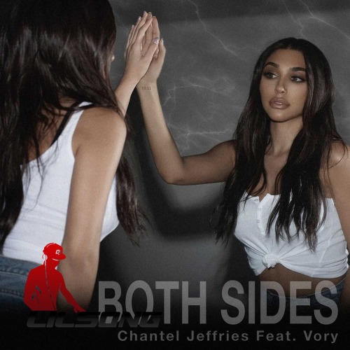 Chantel Jeffries Ft. Vory - Both Sides